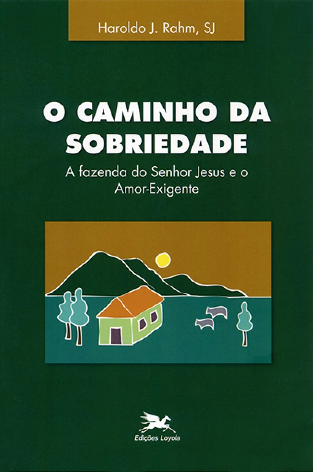 O Caminho da Sobriedade
