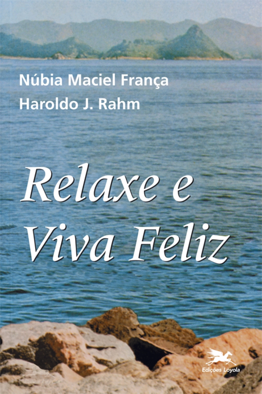 Relaxe e Viva Feliz